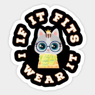 If It Fits, I Wear It (Sweater) Sticker